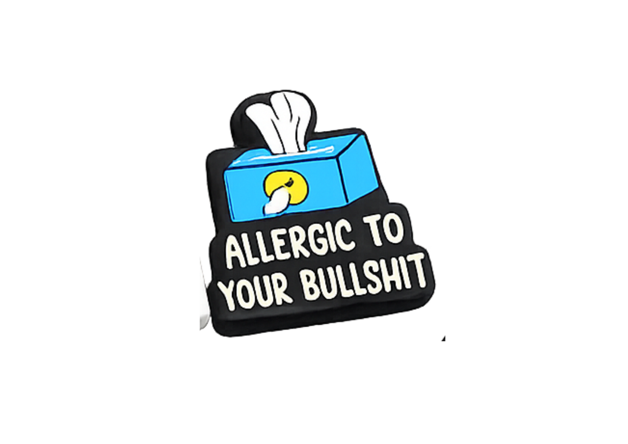 Allergic to Your Bullshit Focal