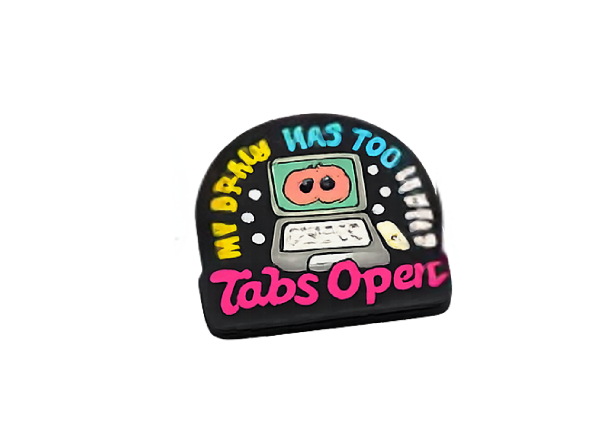 My Brain Has Too Many Tabs Open Focal